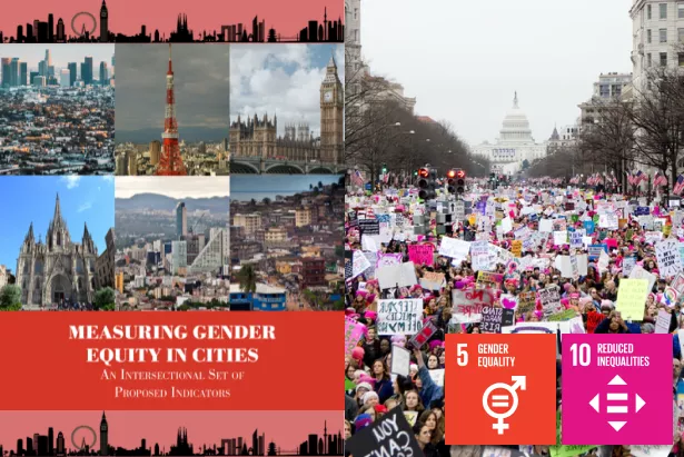 image shows report cover on left that reads "Measuring Gender Equity in Cities" and picture of women's march on right overlaid with icons for SDG 5 (gender equality) and SDG 10 (reduced inequalities)